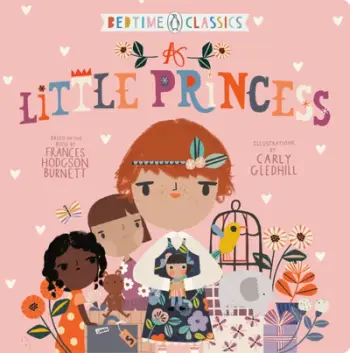 A Little Princess - ["Burnett, Frances Hodgson", "Gledhill, Carly"]