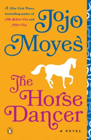 The Horse Dancer - Jojo Moyes