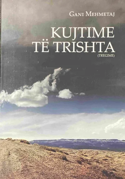 Kujtime Te Trishta - Gani Mehmetaj - 1