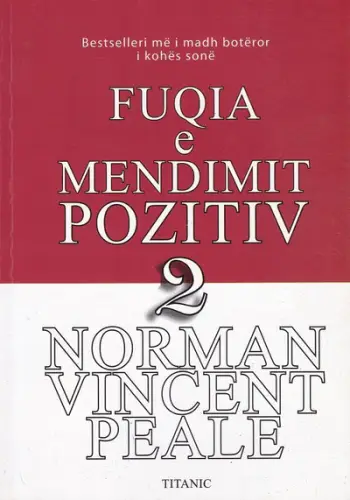 Fuqia E Mendimit Pozitiv Vol 2 - Norman Vincent Peale