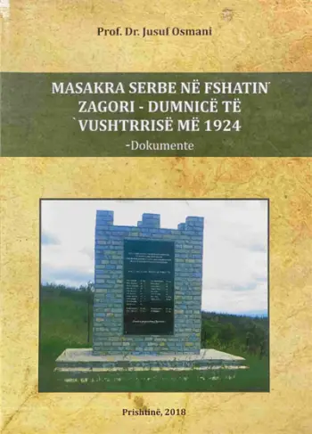 Masakra Serbe Ne Fshatin Zagori-dumnice Te Vushtrrise Me 1924 - Jusuf Osmani