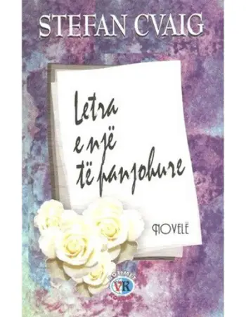 Letra E Nje Te Panjohure - Stefan Cvajg