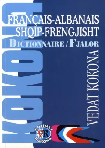 Fjalor Frengjisht Shqip Frengjisht Mbi 43000 Fjale - Vedat Kokona