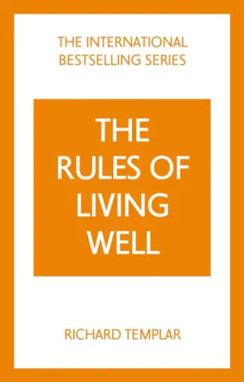 Rules Of Living Well - Richard Templar