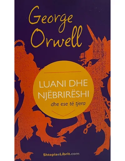 Luani Dhe Njebrireshi (dhe Ese Te Tjera) - George Orwell - 1