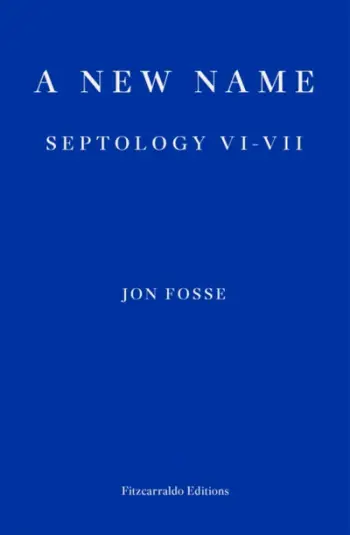Name Septology Vi Vii - Jon Fosse