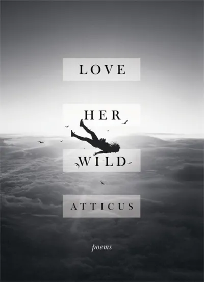 Love Her Wild - Atticus - 1