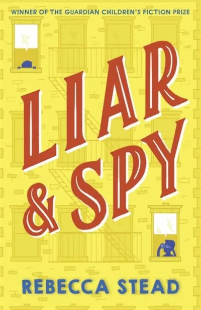 Liar And Spy - Rebecca Stead - 1