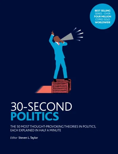 30 Second Politics - Steven L Taylor - 1