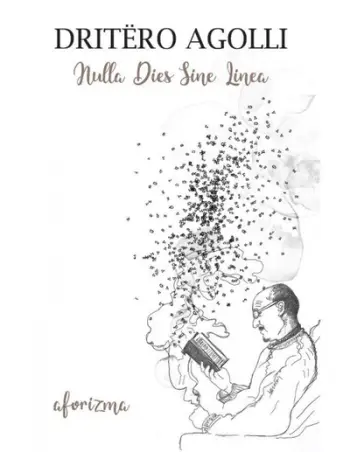 Nulla Dies Sine Linea Aforizma - Dritero Agolli
