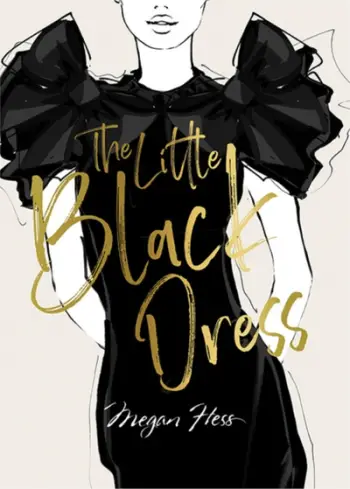Megan Hess The Little Black Dress - Megan Hess