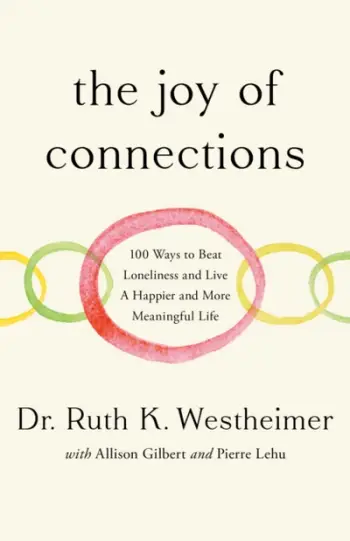 Joy Of Connections The - Dr. Ruth K. Westheimer