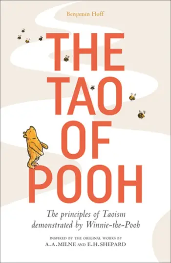 Tao Of Pooh - Benjamin Hoff