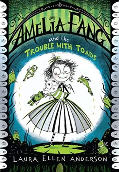 Amelia Fang The Trouble With Toads - Laura Ellen Anderson - 1