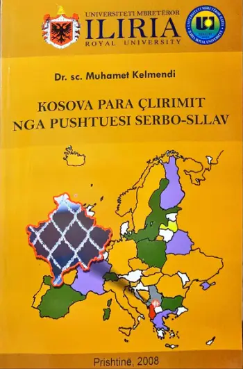 Kosova Para Clirimit Nga Pushtuesi Serbo Sllav - Muhamet Kelmendi