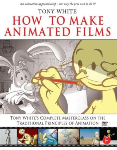 How To Make Animated Films - Tony White - 1