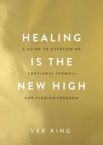 Healing Is The High - Vex King
