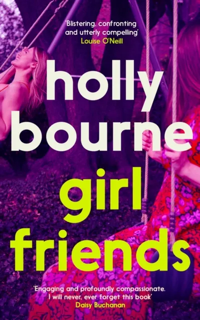 Girl Friends - Holly Bourne - 1
