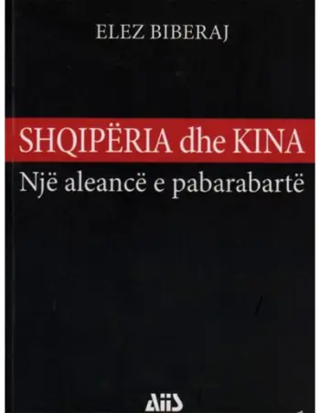 Shqiperia Dhe Kina - Elez Biberaj