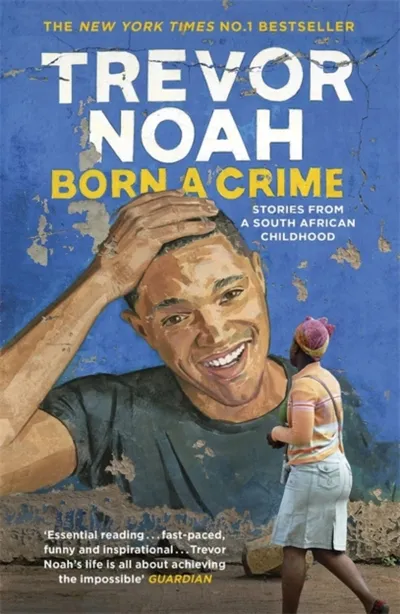 Born A Crime - Trevor Noah - 1