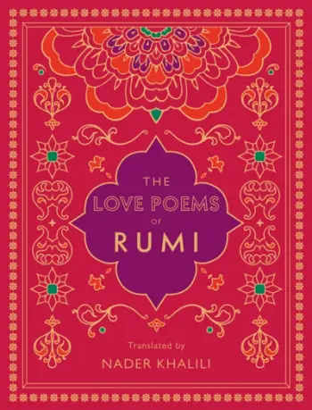 Love Poems Of Rumi - Rumi