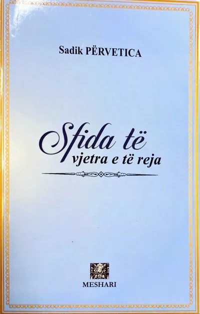 Sfida Te Vjetra E Te Reja - Sadik Pervetica - 1