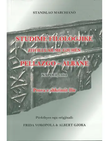 Studime Filologjike Zhvilluar Me Gjuhen Pellazgo Albane - Stanislao Marchiano