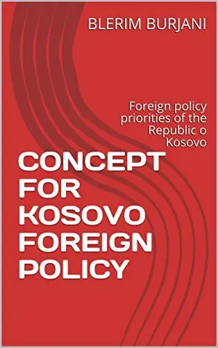 Concept For Kosovo Foreign Policy - Blerim Burjani