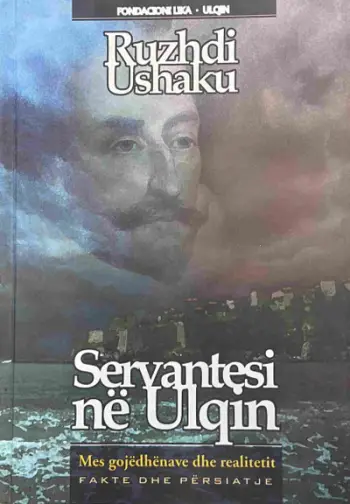 Servantesi Ne Ulqin - Ruzhdi Ushaku