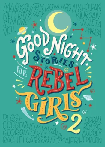 Goodnight Stories For Rebel Girls 2 - Elena Favilli