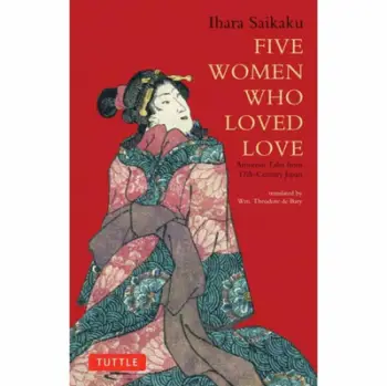 Five Women Who Loved Love - Ihara Saikaku