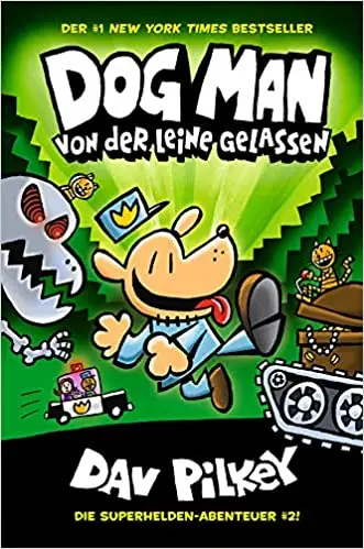 Dog Man 2 Von Der Leine Gelassen - Dav Pilkey