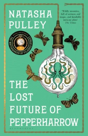 The Lost Future Of Pepperharrow - Natasha Pulley