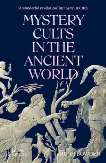 Mystery Cults In The Ancient World - Victionary