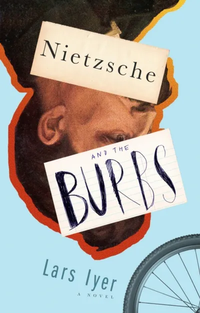 Nietzsche And The Burbs - Lars Iyer - 1