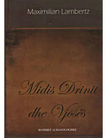 Midis Drinit Dhe Vjoses - Maximilian Lambertz