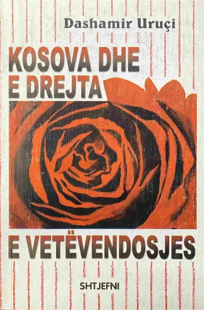 Kosova Dhe E Drejta E Vetevendosjes - Dashamir Uruci - 1
