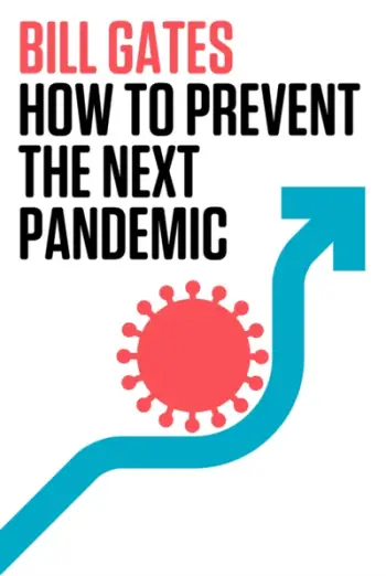How To Prevent The Next Pandemic - Bill Gates