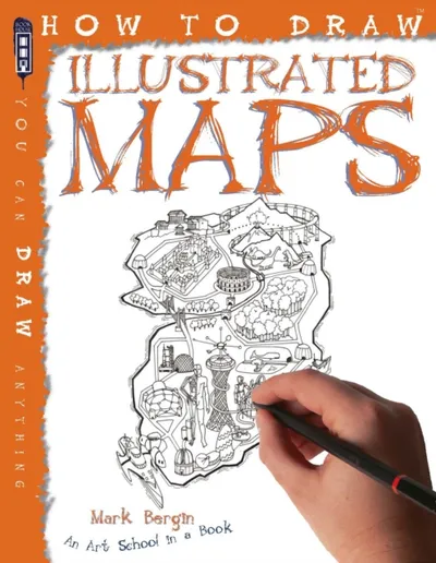 How To Draw Illustrated Maps - Bergin Mark - 1