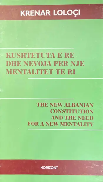 Kushtetuta E Re Dhe Nevoja Per Nje Mentalitet Te Ri - Krenar Loloci