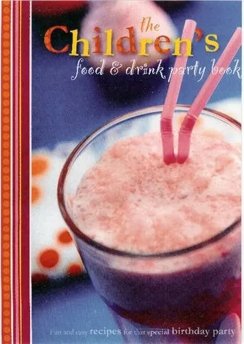 The Childrens Food And Drink Party Book - 1