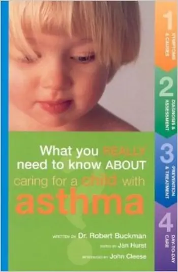 What You Need To Know About Carin For A Child With Asthma - Robert Buckman
