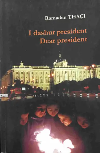 I Dashur President Dear President - Ramadan Thaci