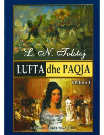 Lufta Dhe Paqja (vell.1) - Leon Tolstoj