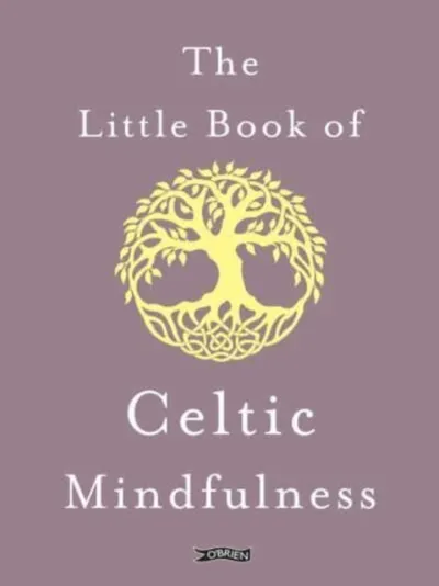 Little Book Of Celtic Mindfulness - Sarah Byrne - 1