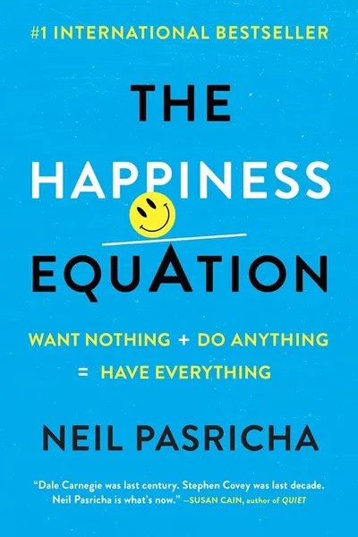 The Happiness Equation Want Nothing - Neil Pasricha - 1