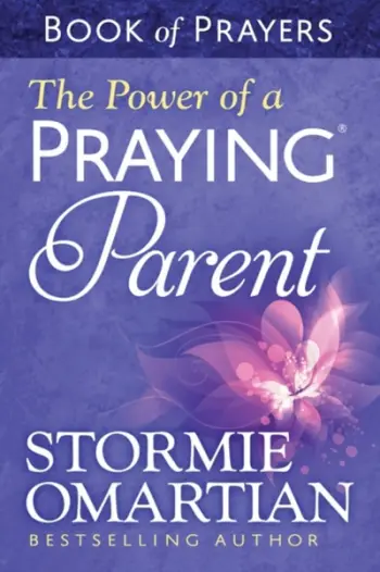Power Of A Praying Parent Book Of Prayer - Stormie Omartian