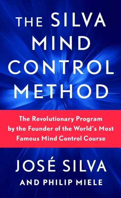 Silva Mind Control Method - Jose Silva - 1