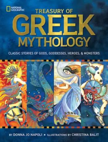 Treasury Of Greek Mythology - Donna Jo Napoli