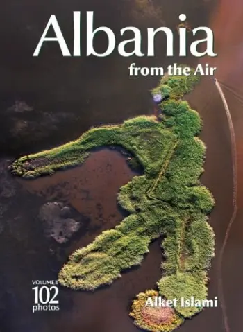 Albania From The Air Vol 2 - Alket Islami